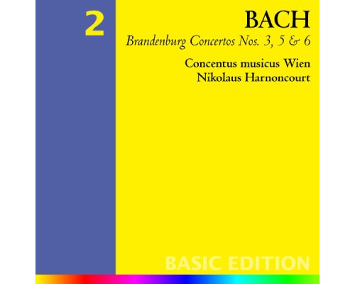 Concentus Musicus Wien & Nikolaus Harnoncourt - Bach: Brandenburg Concertos Nos. 3, 5 & 6 - Orchestral Suite No. 3 Concentus Musicus Wien & Nikolaus Harnoncourt - Bach: Brandenburg Concertos Nos. 3, 5 & 6 - Orchestral Suite No. 3