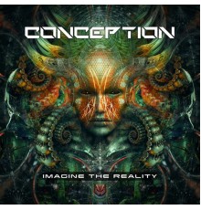 Conception - Imagine the Reality