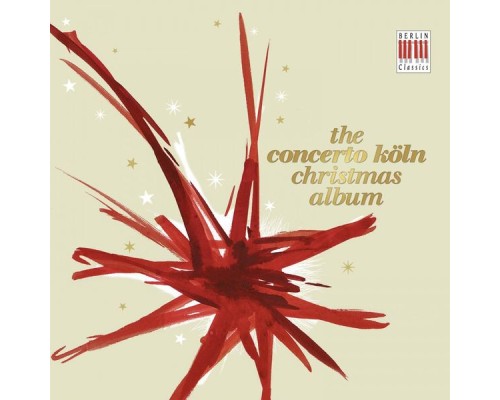 Concerto Köln - The Concerto Köln Christmas Album Concerto Köln - The Concerto Köln Christmas Album