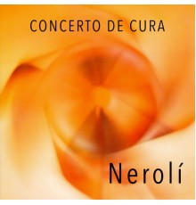 Concerto de Cura - Neroli