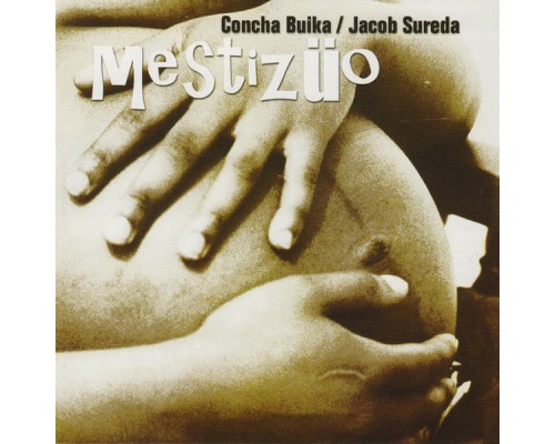 Concha Buika & Jacob Sureda - Mestizüo