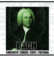 Concierto, Sonata, Suite & Pastoral - Concierto, Sonata, Suite & Pastoral