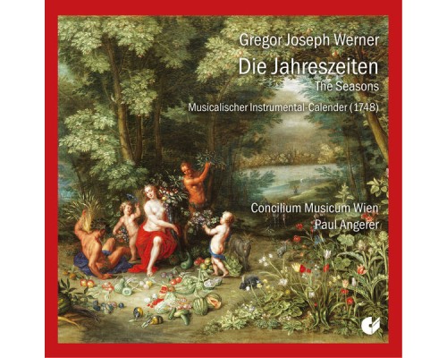 Concilium Musicum Wien, Paul Angerer - Die Jahreszeiten Concilium Musicum Wien, Paul Angerer - Die Jahreszeiten