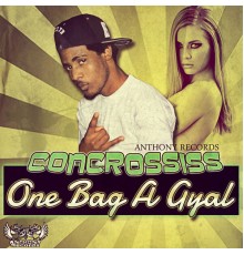 Concrossiss - One Bag a Gyal