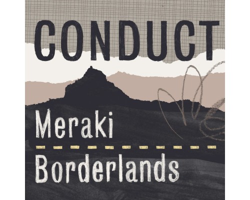 Conduct - Meraki / Borderlands