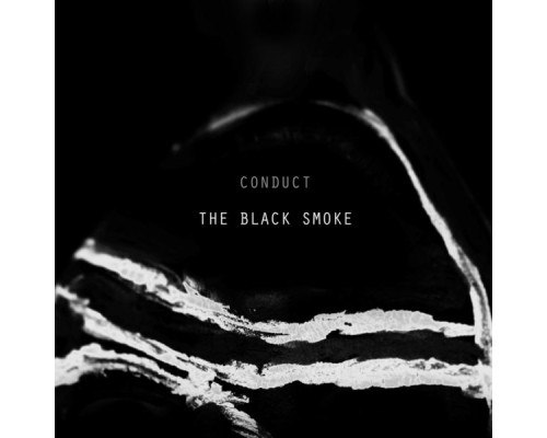 Conduct - The Black Smoke (Conduct)