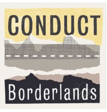 Conduct - Borderlands