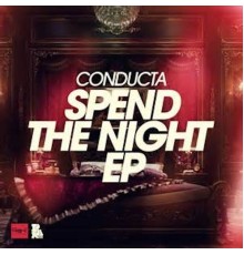 Conducta - Spend The Night EP