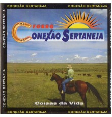 Conexão Sertaneja - Coisas da Vida