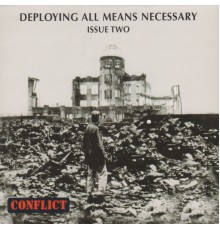 Conflict - Deploying All Means Necessary