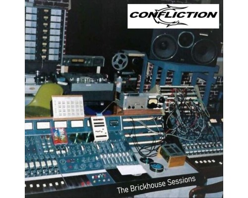 Confliction - The Brickhouse Sessions