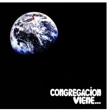 Congregacion - Congregacion Viene