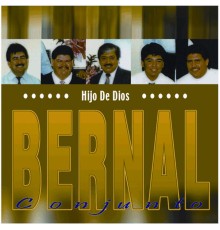 Conjunto Bernal - Hijo De Dios