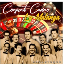 Conjunto Casino - La Malanga  (Remastered)