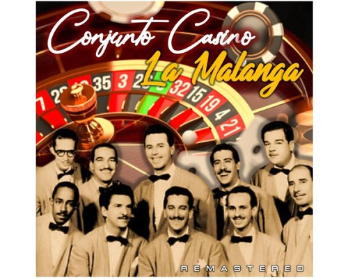 Conjunto Casino - La Malanga  (Remastered)