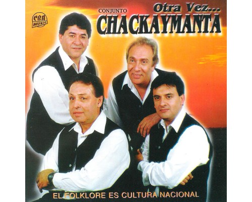 Conjunto Chackaymanta - Otra Vez...