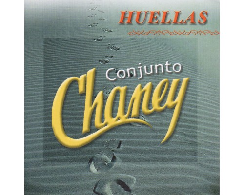 Conjunto Chaney - Huellas