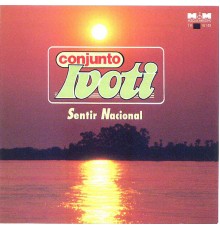 Conjunto Ivoti - Sentir Nacional