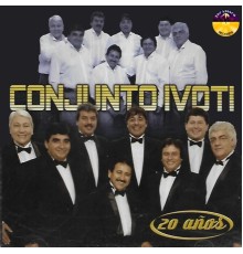 Conjunto Ivoti - 20 Años