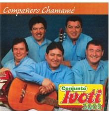 Conjunto Ivoti - Compañero Chamamé