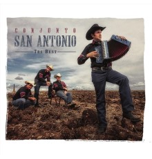 Conjunto San Antonio - The Best