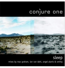 Conjure One - Sleep Remixes