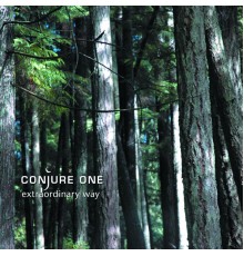 Conjure One - Extraordinary Way