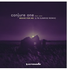 Conjure One feat. Jeza - Brave For Me (LTN Sunrise Remix)