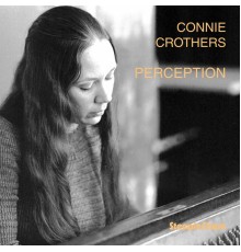 Connie Crothers - Perception