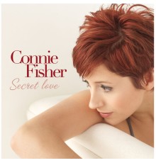 Connie Fisher - Secret Love