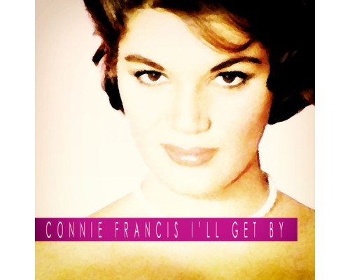 Connie Francis - I'll Get By