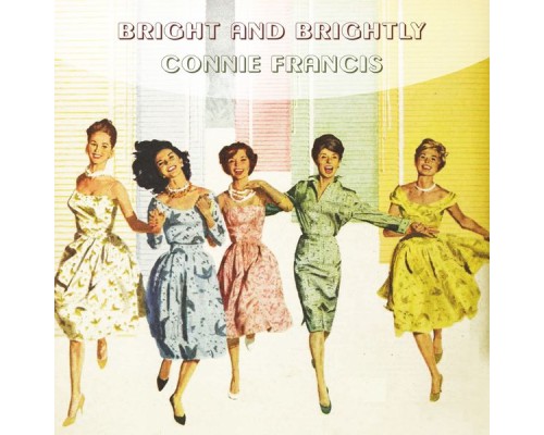 Connie Francis - Bright And Brightly