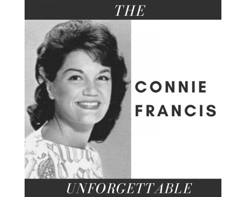 Connie Francis - The Unforgettable