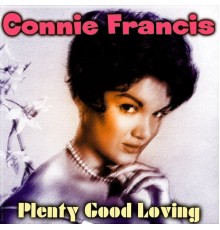 Connie Francis - Plenty Good Loving