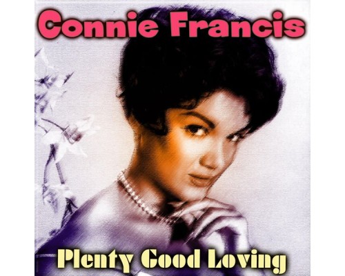 Connie Francis - Plenty Good Loving