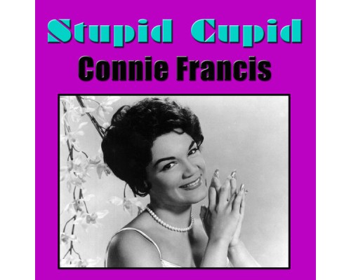 Connie Francis - Stupid Cupid