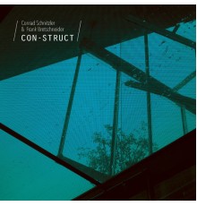 Conrad Schnitzler & Frank Bretschneider - Con-Struct