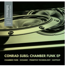 Conrad Subs - Chamber Funk EP