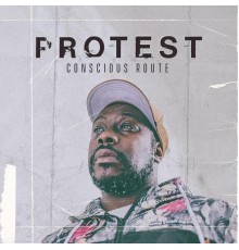 Conscious Route - Protest