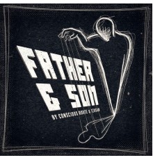 Conscious Route & Tzusan - Father & Son