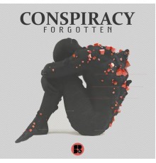 Conspiracy - Forgotten