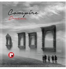 Conspire - Dreams EP (Original Mix)