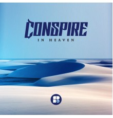 Conspire - In Heaven (Original Mix)