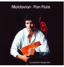 Constantin Moscovici - Moldovian Pan Flute