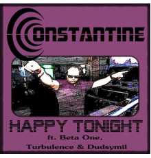 Constantine - Happy Tonight