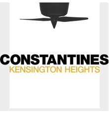 Constantines - Kensington Heights