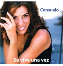 Consuelo - Se Vive una Vez