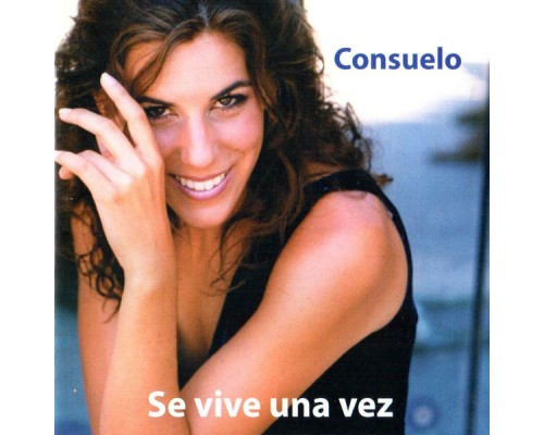 Consuelo - Se Vive una Vez