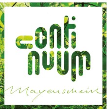 Continuum - Mayenschein