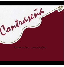 Contraseña - Memorias Cantadas